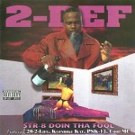 2-Def - Str-8 Doin Tha Fool