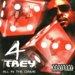 4-Trey - All In The Game