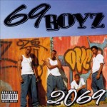 69 Boyz - 2069