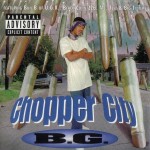 B.G. - Chopper City