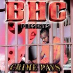 BHC Presents Crime Pays