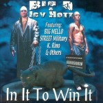 Big D & Icy Hott - In It To Win It