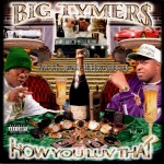 Big Tymers - How You Luv That Vol. 2
