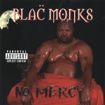 Blac Monks - No Mercy