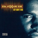 Blaxuede - Dey Don't Kno