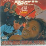 Born 2wice - U Have The Right 2 Remain Violent