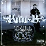Bun B - Trill O.G.