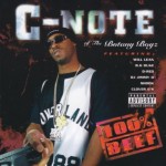 C-Note Of The Botany Boyz - 100% Beef