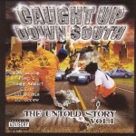 Caught Up Down $outh: The Untold Story Vol. 1