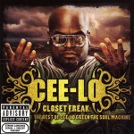 Cee-Lo - Closet Freak: The Best Of Cee-Lo Green The Soul Machine