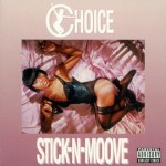 Choice - Stick-N-Moove