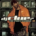 DJ Clue? - The Professional 3