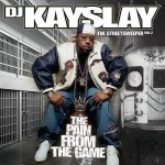 DJ Kay Slay - The Streetsweeper Vol. 2: The Pain From The Game