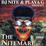 DJ Nite & Playa G Presents The Nitemare Vol. 2