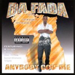 Da Fada - Anybody Cou' Die