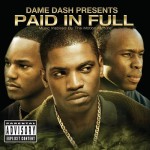 Dame Dash Presents Paid In Full (Music Inspired By The Motion Picture)