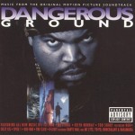 Dangerous Ground (The Original Motion Picture Soundtrack)