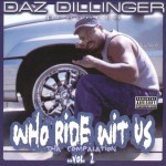 Daz Dillinger Presents Who Ride Wit Us - Tha Compalation Vol. 2