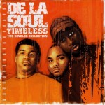 De La Soul - Timeless: The Singles Collection