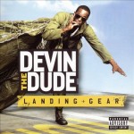 Devin The Dude - Landing Gear