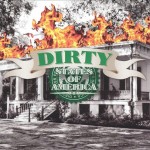Dirty States Of America