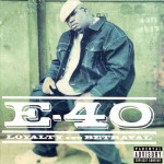 E-40 - Loyalty And Betrayal