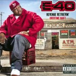 E-40 - Revenue Retrivin': Overtime Shift