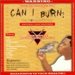 Fiend Presents Can I Burn?: The Rockumentary