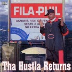Fila Phil - Tha Hustla Returns