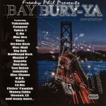 Freaky Phil Presents Bay Bury-Ya