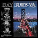 Freaky Phil Presents Bay Bury-Ya Compilation