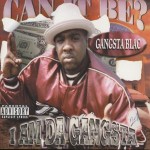 Gangsta Blac - I Am Da Gangsta