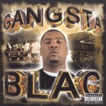 Gangsta Blac - Gangsta Blac