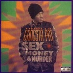 Gangsta Pat - Sex, Money & Murder