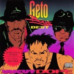 Geto Boys - Uncut Dope