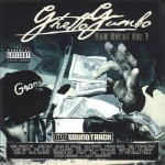 Ghetto Gumbo Raw Uncut Vol. 1