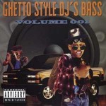 Ghetto Style DJ's Bass