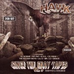 HAWK - Since The Gray Tapes Vol. 4