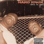 Hard Knox - This Is Real