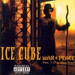 Ice Cube - War & Peace Vol. 1 (The War Disc)