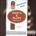 Indo G & Blunt - Contact