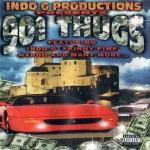 Indo G Productions Presents 901 Thugs
