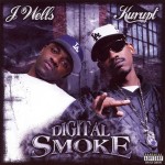 J Wells & Kurupt - Digital Smoke