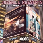 Juvenile Presents Street Stories: UTP Playas & Skip