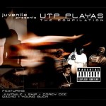 Juvenile Presents UTP Playas - The Compilation