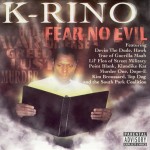 K-Rino - Fear No Evil