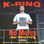 K-Rino - No Mercy
