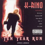 K-Rino - Ten Year Run (1993-2003)