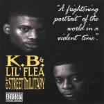 K.B. & Lil' Flea - A Frightening Portrait Of The World In A Violent Time