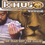 Khujo Goodie - The Man Not The Dawg